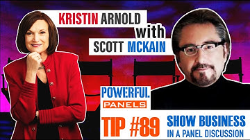 Powerful Panel Discussion Tip #89 - Scott McKain: Bring Show Business to a Panel Discussion