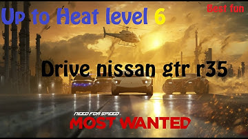 Need for Speed Most wanted 2012 Up to Heat level 6 Nissan GTR r35