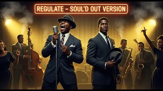 Warren G & Nate Dogg – Regulate (1950's Soul Version)
