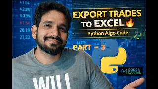 👉 Export Live Trade Data to Excel with Python 🔥 | Algo Trading Tutorial | Part 3