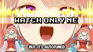 Watch Only Me Hololive Kiara Fan Song, but its autotuned