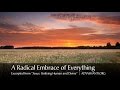Adyashanti - A Radical Embrace of Everything