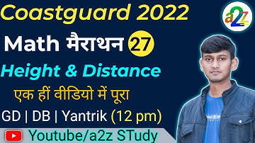 Coastguard  मैराथन 27- Advance Math Height & Distance  class For Coastguard GD DB Yantrik Dhiraj Sir