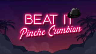 Beat It (Pinche Cumbion) - Dj Cossio