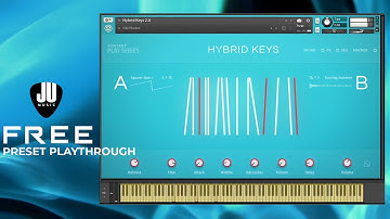 FREE HYBRID KEYS by Native Instruments | Free Plugin Preset Playthrough