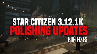 Star Citizen 3.12.1k PTU Patch Notes | Bug Fixes | Polishing