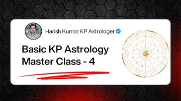 Basic KP Astrology Master Class 4 | Harish Kumar KP Astrologer