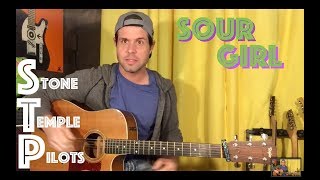 Guitar Lesson: How To Play Sour Girl By Stone Temple Pilots Guitar Lesson: How To Play Sour Girl By Stone Temple Pilots