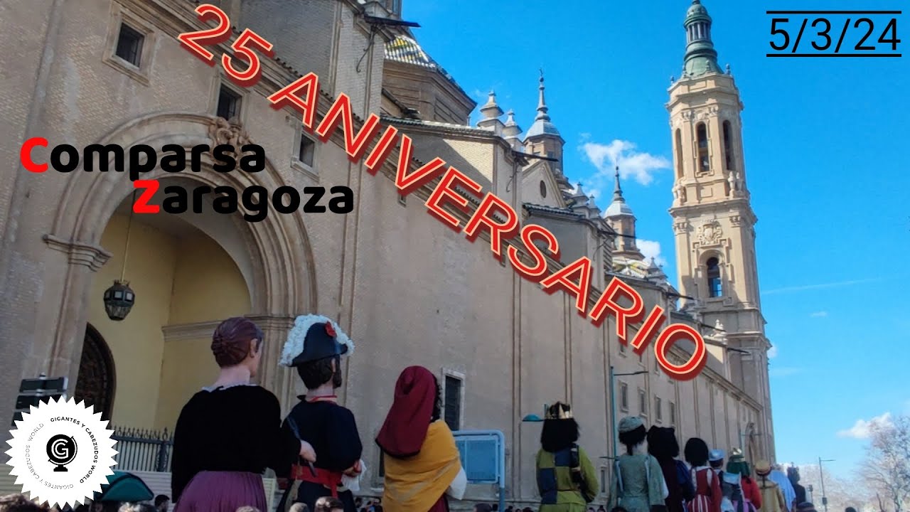 25 ANIVERSARIO DE LA COMPARSA DE GIGANTES Y CABEZUDOS DE ZARAGOZA