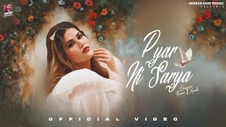 Pyar Ni Sarya (Official Video) | Simiran kaur Dhadli | Desi Trap | New Punjabi Song 2025