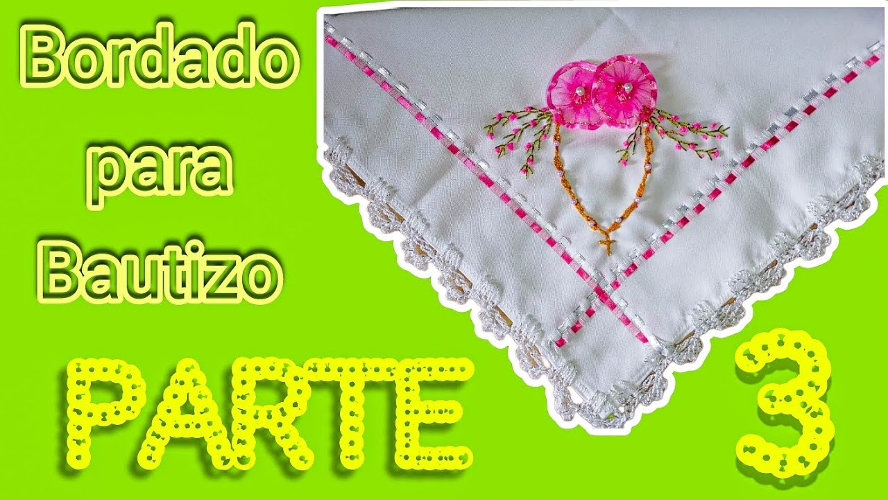 Bordado para Bautizo - parte 3