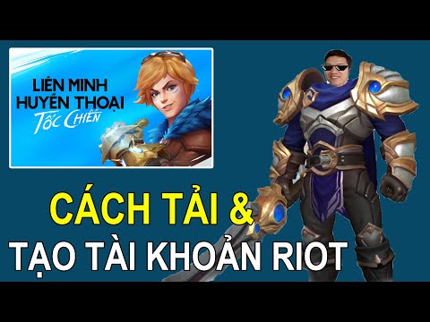 Cách Tải Và Tạo Tài Khoản LMHT Tốc Chiến Mới Nhất 2021 | Gin Gà Official