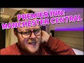 Premier Inn Manchester Central Review: Affordable and Comfortable Accommodation