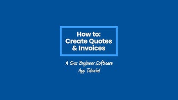 How to Quote & Invoice on Gas Engineer Software