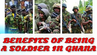 Salary and benefits of being a soldier in Ghana #Ghana Armed Forces