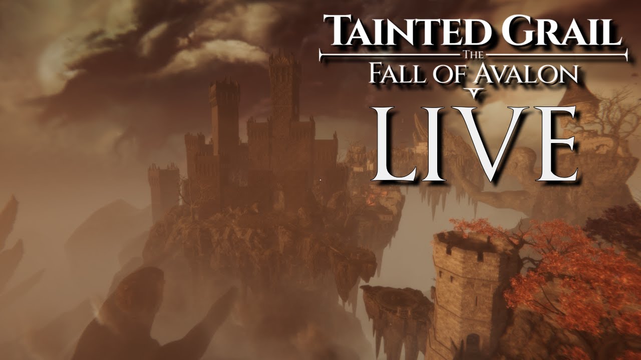 LIVE | Tainted Grail: The Fall of Avalon #12