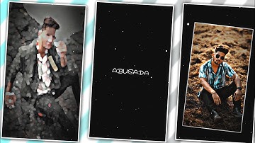 Abusada Mente x Hookha Bar Attitude Video Editing | Alight Motion Video Editing | Xml Video Editing