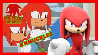 & KNUCKLES! Knuckles Reacts to The Sonic & Knuckles Show: & Knuckles