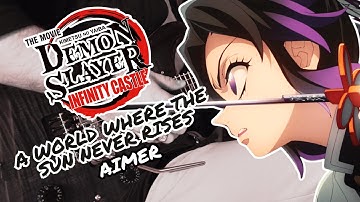 Thumbnail of [🎸TABS] 『A World Where the Sun Never Rises / Aimer』Demon Slayer The Movie: Infinity Castle OST Cover