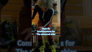 Boot fit for advanced skiers, beyond the basics