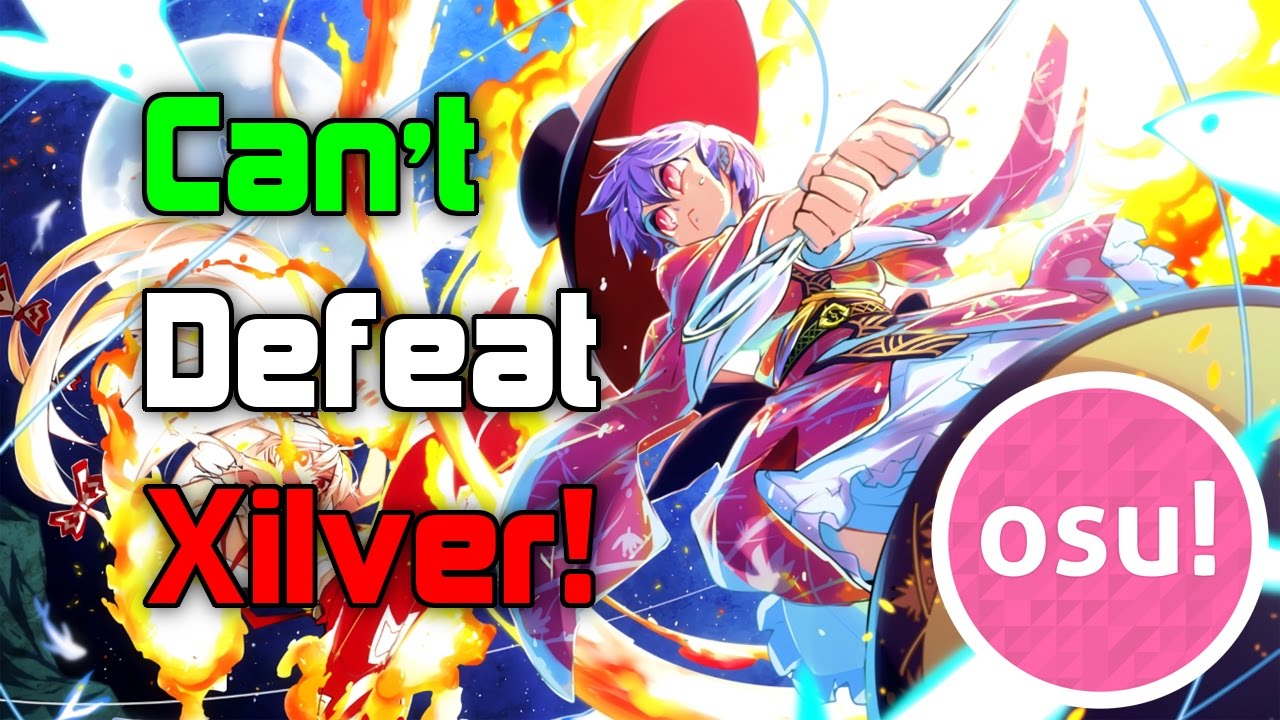 Can't Defeat Xilver! - Small Circle Specialist! (osu!)