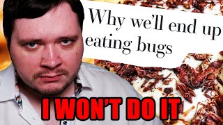 DO NOT EAT THE BUGS