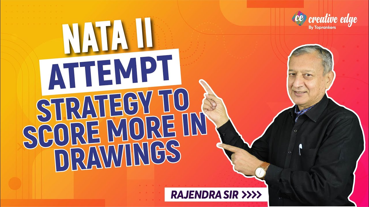 NATA II Attempt Preparation | Strategy to Score in Drawing | NATA Exam Preparation 2022