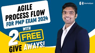 Agile Process Flow For PMP Exam 2024 With 2 Free Giveaways!