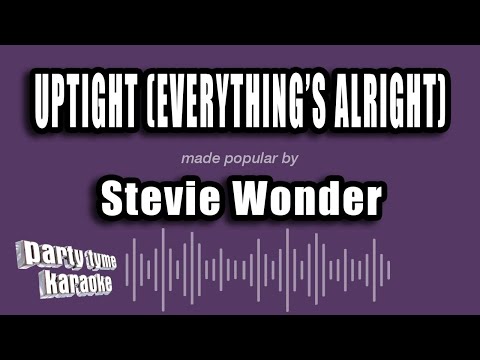 Stevie Wonder - Uptight (Everything's Alright) (Karaoke Version)