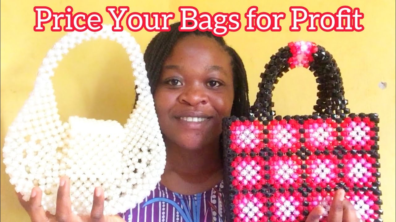 HOW TO EFFECTIVELY PRICE  YOUR BEADED BAG FOR PROFIT.   