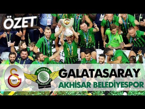 Galatasaray - Akhisarspor Süper Kupa 2018 | Maç Özeti