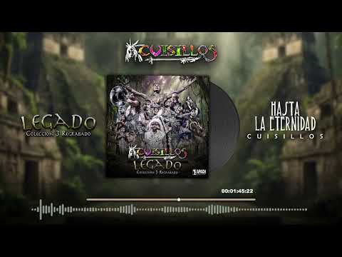 Banda Cuisillos - Hasta La Eternidad (Legado 3 Regrabado)
