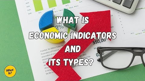 What Is Economic Indicators? || Understanding Different Types of Economic Indicators.