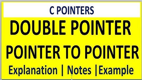 DOUBLE POINTER IN C | POINTER TO POINTER IN C