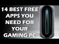 14 Best Free Apps for Your Gaming PC