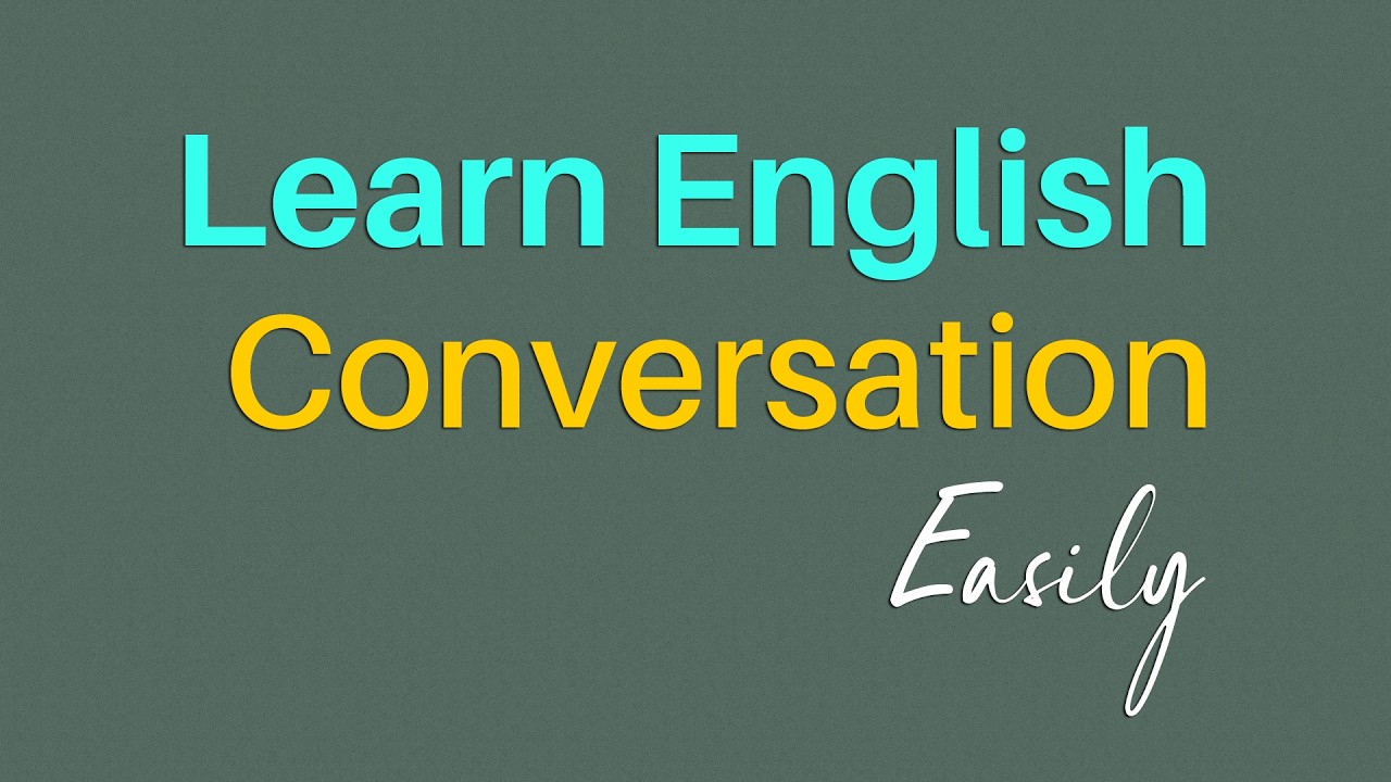 Learn English Conversation Easily - Daily English Conversation Practice ...