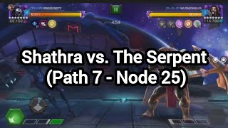 Shathra vs. The Serpent (Path 7 - Node 25 - Thorns)