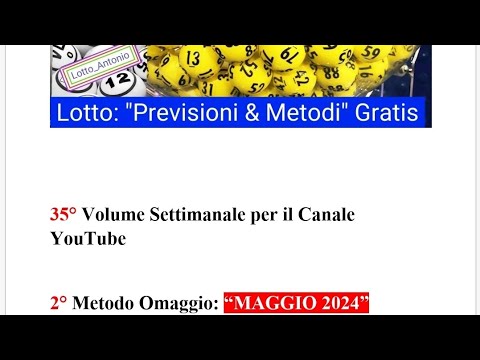 #35 #Metodo #Lotto #Omaggio #Settimanale #Maggio #ruota #Milano dal 10/05/2024