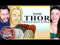 How THOR Should Have Ended - Reaction! | HISHE