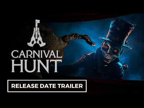 Carnival Hunt - Official Early Access Release Date Trailer