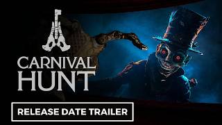 Carnival Hunt - Official Early Access Release Date Trailer