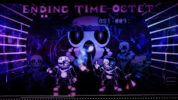 【Ending Time Octet/八重终结】Phase 3-COTV OST-009 Void Echoes II V2