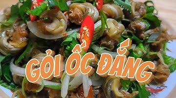 GỎI ỐC ĐẮNG | MÓN NGON QUANH TA |