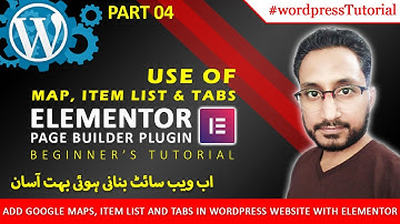 Add Google Maps, Item List & Tabs with Elementor in WordPress | Elementor Tutorial for Beginners