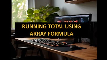Creating a Dynamic Running Total Using an Array Formula