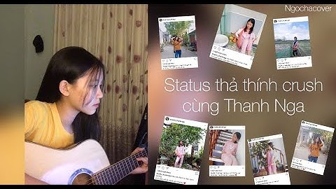Status Thả Thính Cùng Thanh Nga | Ngọc Hà cover