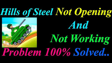 How to Fix Hills of Steel App  Not Opening  / Loading / Not Working Problem in Android Phone