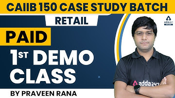 CAIIB 150 Case Study Batch | RETAIL | Paid 1st Demo Class