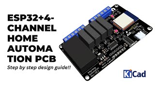 Home Automation with ESP32 | KiCAD 9.0 Tutorial | Open Source Hardware Project | Ampnics