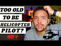 Career change how to become a helicopter pilot after 40 years old